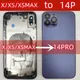 For X/XS/XSMAX Like 14 Pro Housing X Up To 13 Pro Housing XS To 14 Pro Back DIY Back Cover Housing