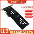 TISHRIC Dual Port U.2 To Pcie Express Support Slot 8X 16X Adapter Board Dual Interface U.2 SSD Hard