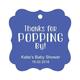 Darling Souvenir Personalized Baby Shower Favor Tags Custom Thanks For Popping By Custom Hang Tags-Cornflower Blue-100 Tags