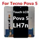 Für tecno pova 5 display lh7n touch lcd ersatz mit touch panel digitalis ierer lcd bildschirm