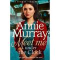 Meet Me Under The Clock Annie Murray