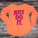 Nike Shirts & Tops | Girls Size 5 Nike Long Sleeve “Just Do It” Long Sleeve Shirt Orange 100% Cotton | Color: Orange/Pink | Size: 5g