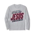 Ich habe beschlossen, Jesus zu folgen, es gibt kein Zurück Langarmshirt