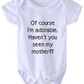 "Baby Boys Casual Cute Short Sleeve Onesie With ""of Course I'm Adorable Haven't You Seen My Seen My Mother"" Print For Summer"