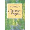 The Complete Book Of Christian Prayer