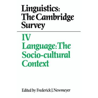 Linguistics: The Cambridge Survey: Volume 4, Langu...