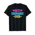 Best Eberhardt Ever T-Shirt
