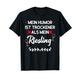 Humor ist trockener als mein Riesling Wein T-Shirt