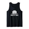 Ich wäre lieber am lustigen Roulette-Tisch für einen Roulette-Fan Tank Top