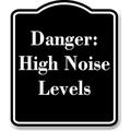 Danger High Noise Hearing Protection Required BLACK Aluminum Composite Sign Aluminium Composite Sign 8.5 x10