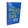 The Fine Art of Small Talk By Debra Fine come avviare una conversazione In qualsiasi situazione