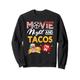 Filmabend und Tacos I'm In - Cinema Taco Lover Snack Sweatshirt