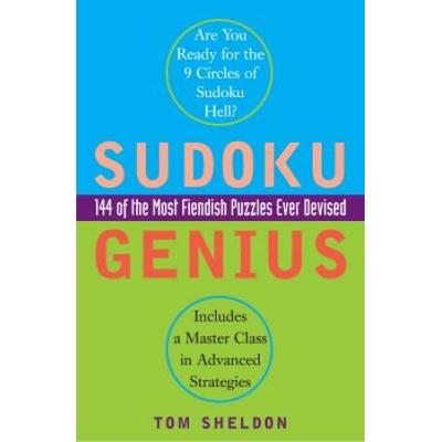 Sudoku Genius: 144 Of The Most Fiendish Puzzles Ev...