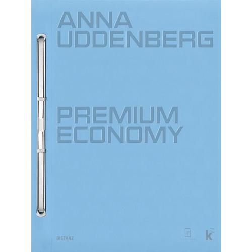 Premium Economy - Herausgegeben:Johan Holten, Kunsthalle Mannheim