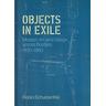 Objects in Exile - Robin Schuldenfrei