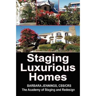 Staging Luxurious Homes