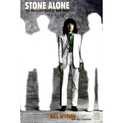 Stone Alone: 2the Story Of A Rock 'N Roll Band