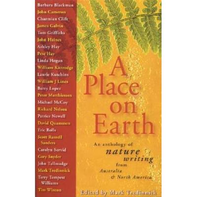 A Place On Earth: An Anthology Of Nature Writing F...