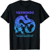 Dragon Art Taekwondo TKD Tae Kwon Do Martial Arts Tee
