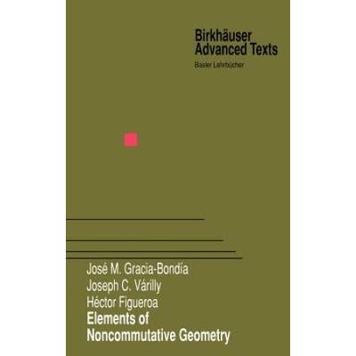 Elements Of Noncommutative Geometry