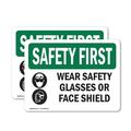 (2 Pack) Wear Safety Glasses Or Face Shield With Symbol OSHA Safety First Sign