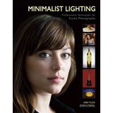 Minimalist Lighting: Professional Techniques For Studio Photography