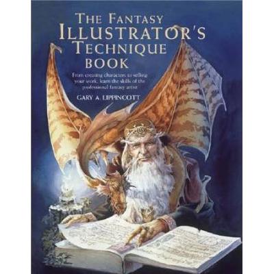 The Fantasy Illustrator's Technique Book