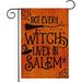 Not Every Witch Lives in Salem Garden Flag Halloween Garden Flag Halloween Decorations Outdoor Decor Spooky Room Decor 12x18in