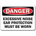 Danger Sign - Excessive Noise Ear Protection Must Be Worn - 10 x 14 OSHA Safety Sign