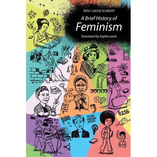A Brief History of Feminism - Patu, Antje Schrupp