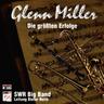 Glenn Miller,Die Größten Erfolge (CD, 1999) - Swr Big Band