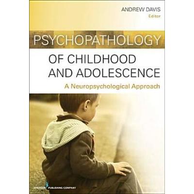 Psychopathology Of Childhood And Adolescence: A Ne...