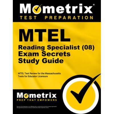 Mtel Reading Specialist (08) Exam Secrets Study Gu...