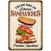 Sandwiches Tin Signs Dlicious Fresh Bread Fast Food Metal Retro Vintage Painting Poster Wall Decor for Home Kitchen Restaurant Bar Pub Restaurant Shop 12x8 inch