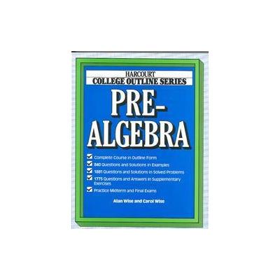Pre-Algebra by Alan Wise (Paperback - Brooks/Cole Pub Co)