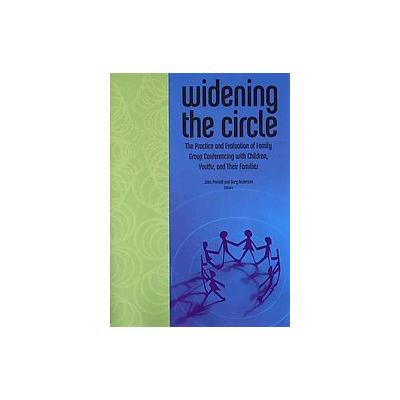 Widening the Circle by Joan Pennell (Paperback - Natl Assn of Social Workers Pr)