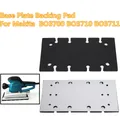 Base Plate Backing Pad For Makita BO3700 BO3710 BO3711 1/3 Sheet Sander Spare