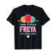 Happy Birthday Freya Vorname Freya T-Shirt