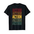 Aktion, Stolz, Aktion T-Shirt
