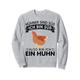 Hühner Sind Süß Ich Bin Süß Also Bin Ich Ein Huhn Sweatshirt