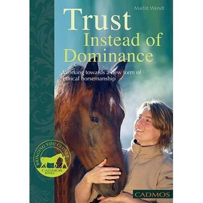 Trust Instead Of Dominance: Working Towards A New ...
