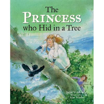 The Princess Who Hid In A Tree: An Anglo-Saxon Story