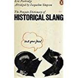 A Dictionary Of Historical Slang Penguin Reference Books