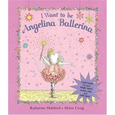 I Want to be Angelina Ballerina