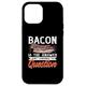 Hülle für iPhone 15 Pro Max Bacon Strips Fleischfutter – Speck ist die Antwort