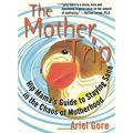 Pre-Owned The Mother Trip: Hip Mama s Guide to Staying Sane in the Chaos of Motherhood (Live Girls) Paperback