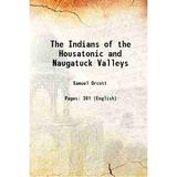 The Indians of the Housatonic and Naugatuck Valleys 1882