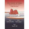 The Island of Eden Volume 2 : Book 3 The One Year War Book 4 The Eva Queen and Book 5 Zaurelle s War (Paperback)