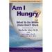 Pre-Owned Am I Hungry? What to Do When Diets Dont Work Paperback Michelle May Lisa Galper