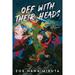 Off With Their Heads (Hardcover)